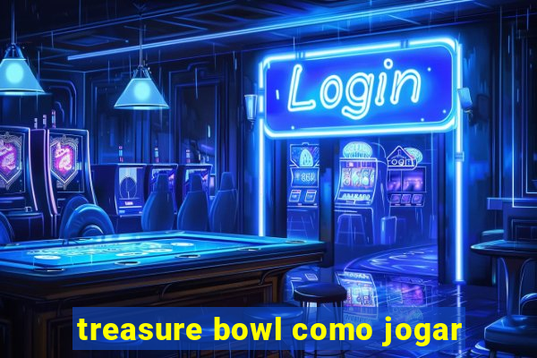 treasure bowl como jogar